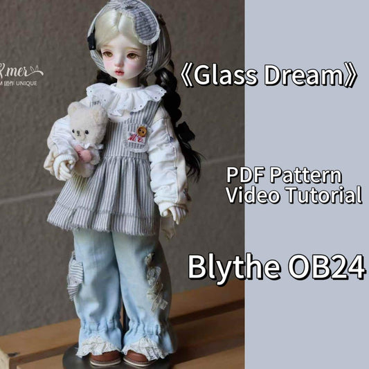 小Mer Blythe OB24 DOLL Patterns Glass Dream - no seam allowance included, no bear , bear pattern can buy separately
