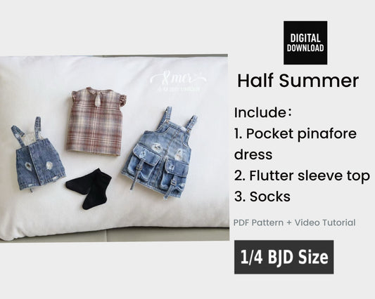 小Mer BJD 1/4 BJD DOLL Clothes Patterns -Half Summer- no seam allowance included
