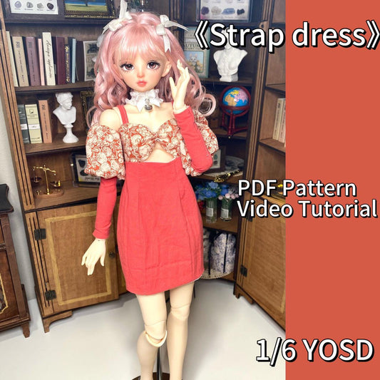 阿彩 1/6 BJD Doll Dress Pattern - Spaghetti Strap Dressinclue 5mm seam allowance